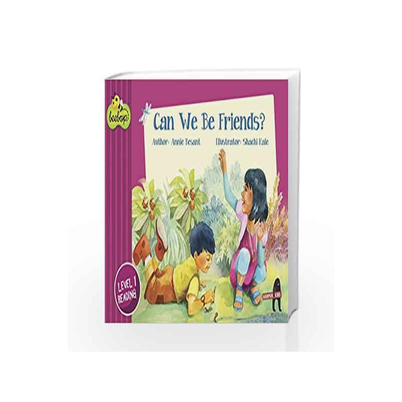 Can We Be Friends?: Beebop Level 1 Story 1 by Annie Besant Book-9789351774136