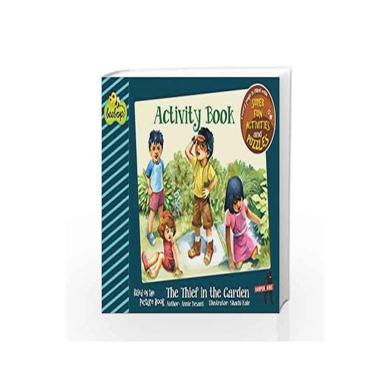 The Thief in the Garden: Beebop Level 1 Activity 3 by Annie Besant Book-9789351774198