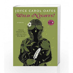 Wild Nights! Deluxe Edition (Art of the Story) by Joyce Carol Oates Book-9780061434822