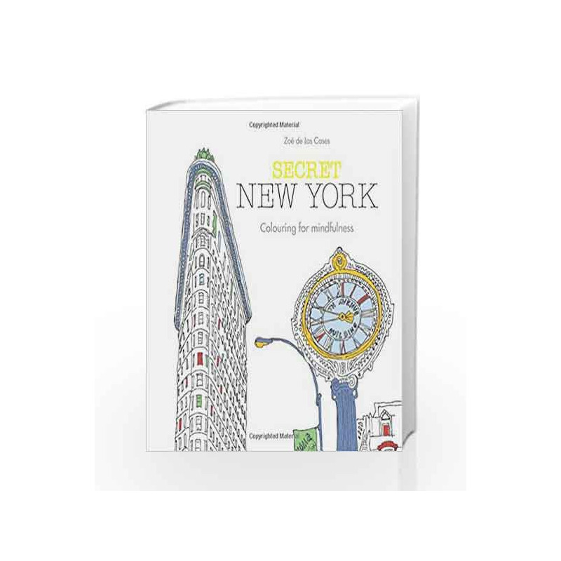 Secret New York (Colouring for Mindfulness) by Zoe De las Cases Book-9780600633655