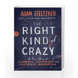 Right Kind of Crazy by Steltzner, Adam Book-9781591846925