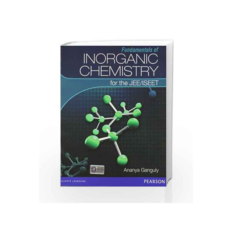 Fundamentals for Inorganic Chemistry for ISEET/JEE by Ananya Ganguly Book-9788131788592
