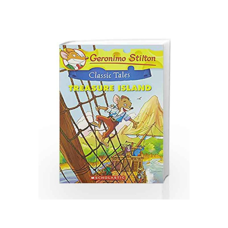 Geronimo Stilton Classic Tales: Treasure Island by Geronimo Stilton Book-9789351039822