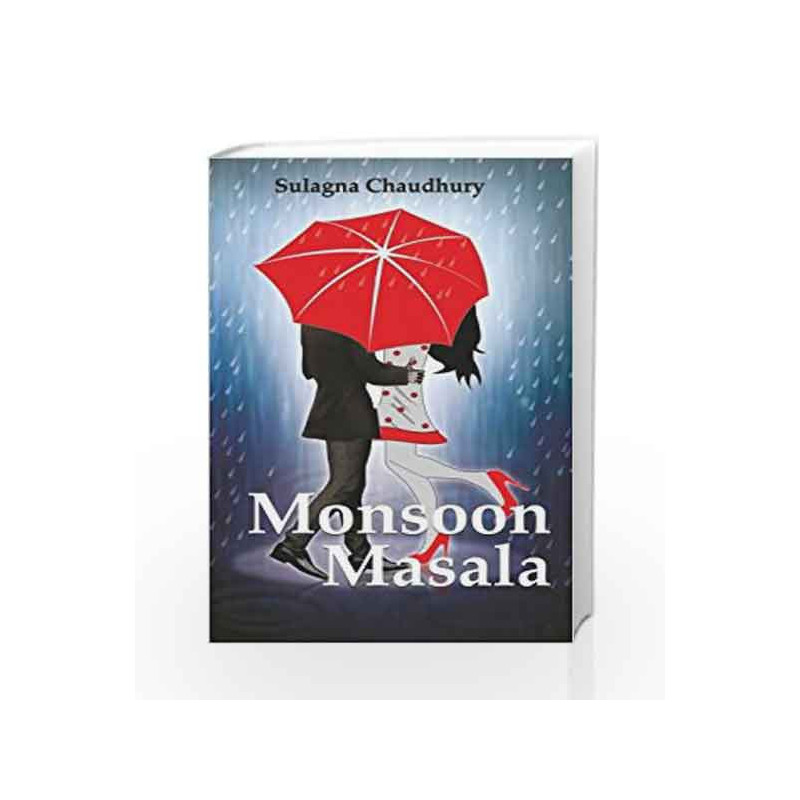 Monsoon Masala by chaudhury sulagna Book-9789352013869
