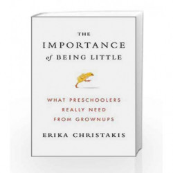 The Importance of  Being Little by Erika Christakis Book-9780525429074