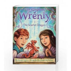 The Scarlet Dragon (The Kingdom of Wrenly) by Jordan Quinn Book-9781442496934