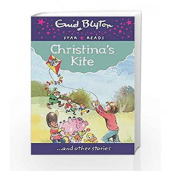 Christina's Kite (Enid Blyton: Star Reads Series 9) by Blyton, Enid Book-9780753729618