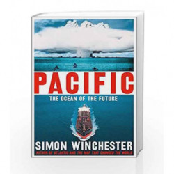 Pacific: The Ocean of the Future by Simon Winchester Book-9780008162399