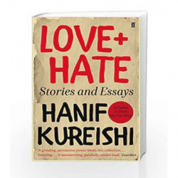 Love + Hate by Hanif Kureishi Book-9780571319701