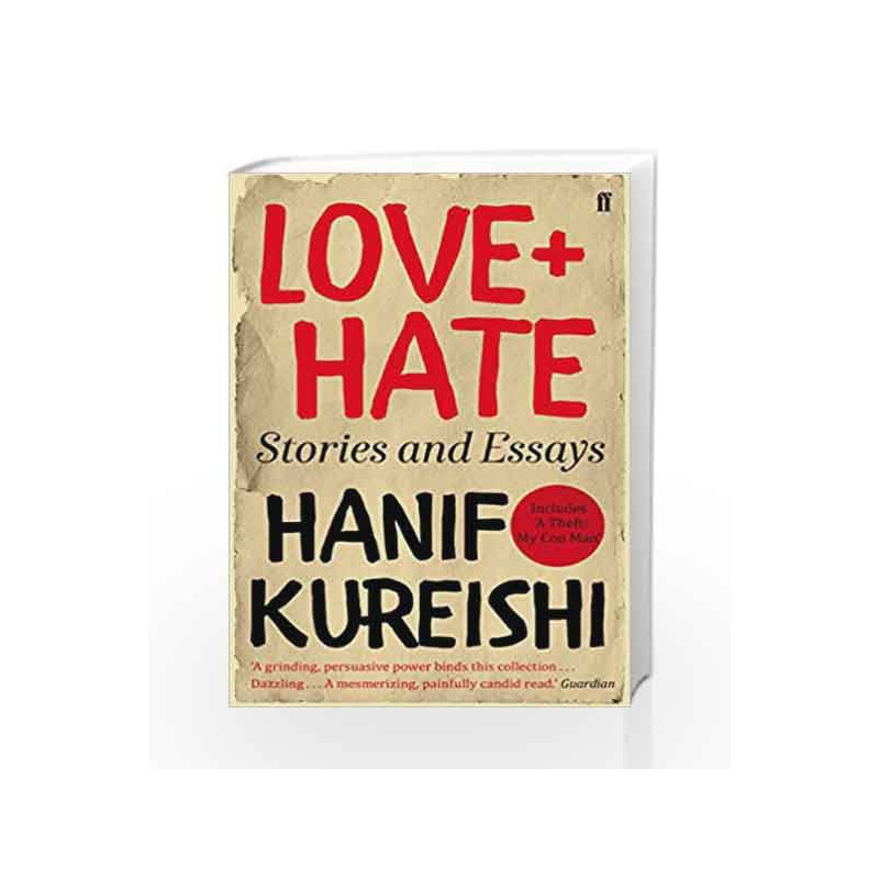 Love + Hate by Hanif Kureishi Book-9780571319701