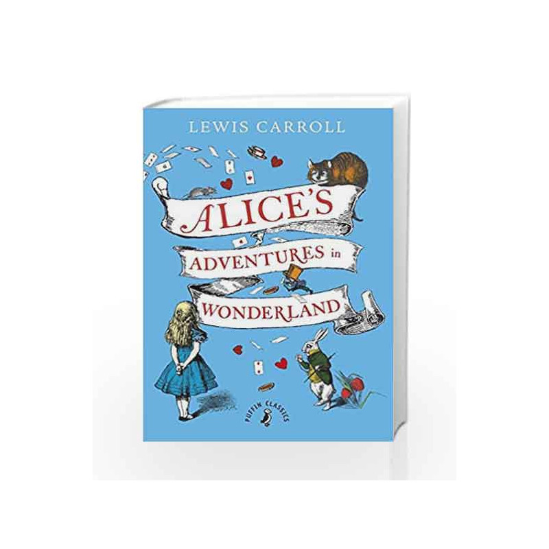 Alice's Adventures in Wonderland by Lewis Carroll Book-9780147515872