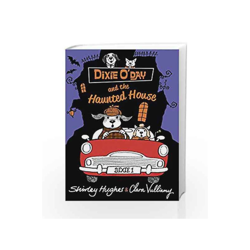 Dixie O                  Day and the Haunted House (Dixie O Day 4) by Shirley  Hughes Book-9781782300144