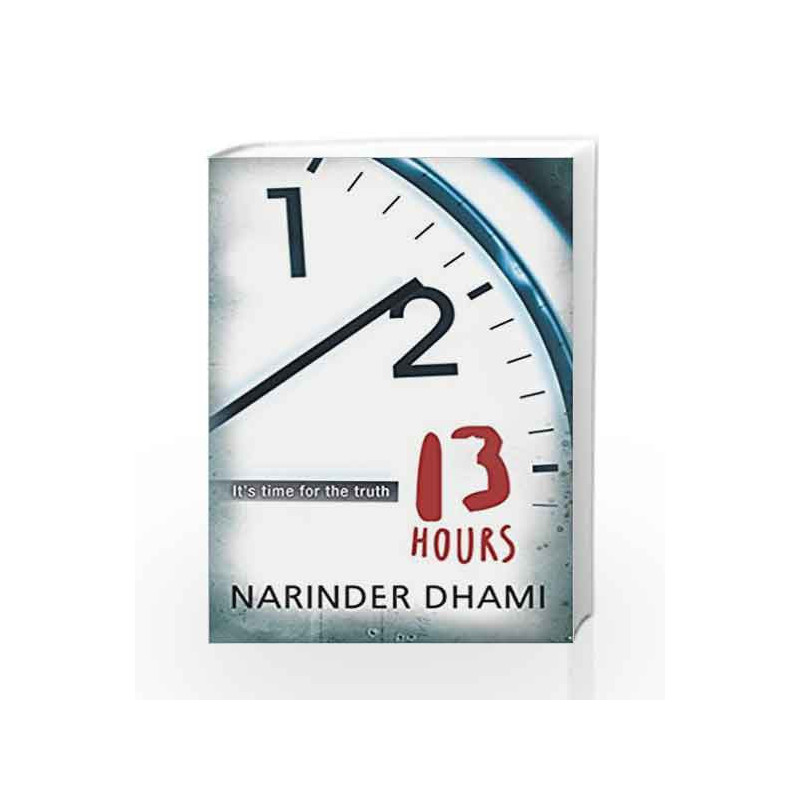 Thirteen Hours: A New Darkness by Narinder Dhami Book-9781848531161