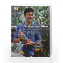 Shaken & Stirred : A Non-alcoholic Drinks Book by Vikas Khanna Book-9780241292730