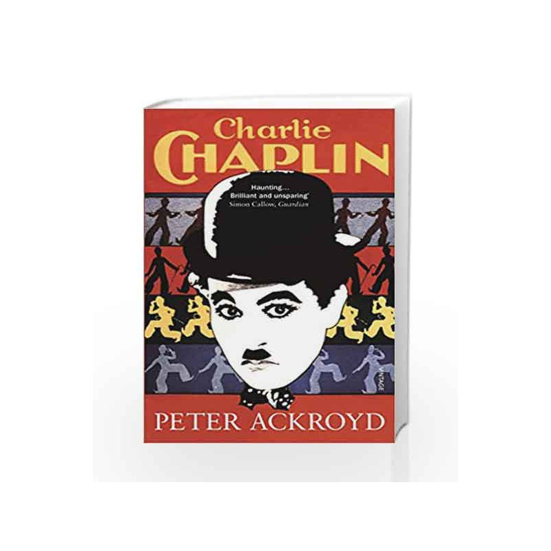 Charlie Chaplin by Peter Ackroyd Book-9780099287568