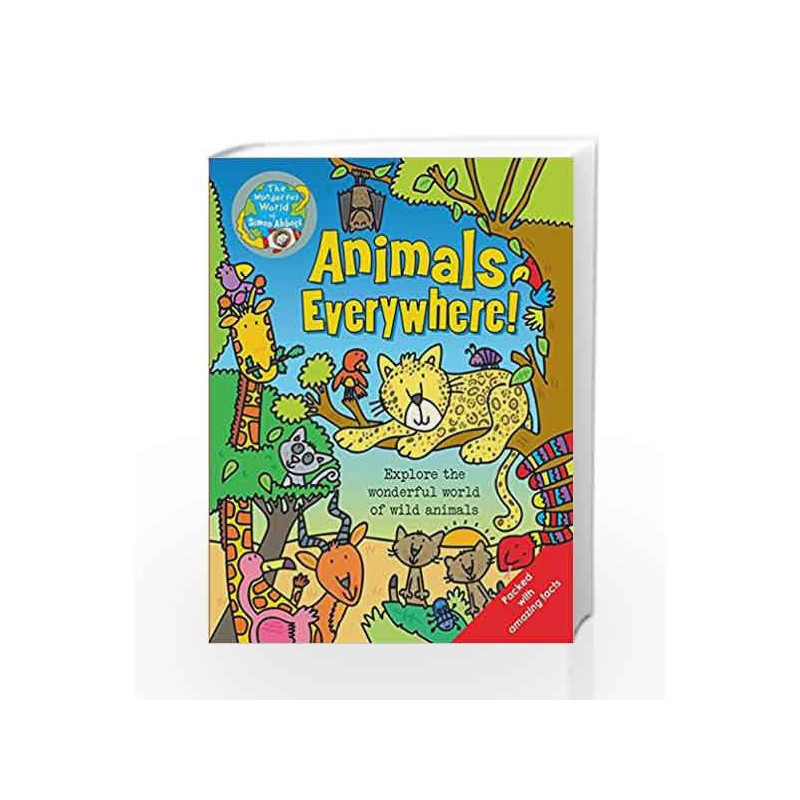 Animals Everywhere: The Wonderful World of Simon Abbott by Simon Abbott Book-9781783250783