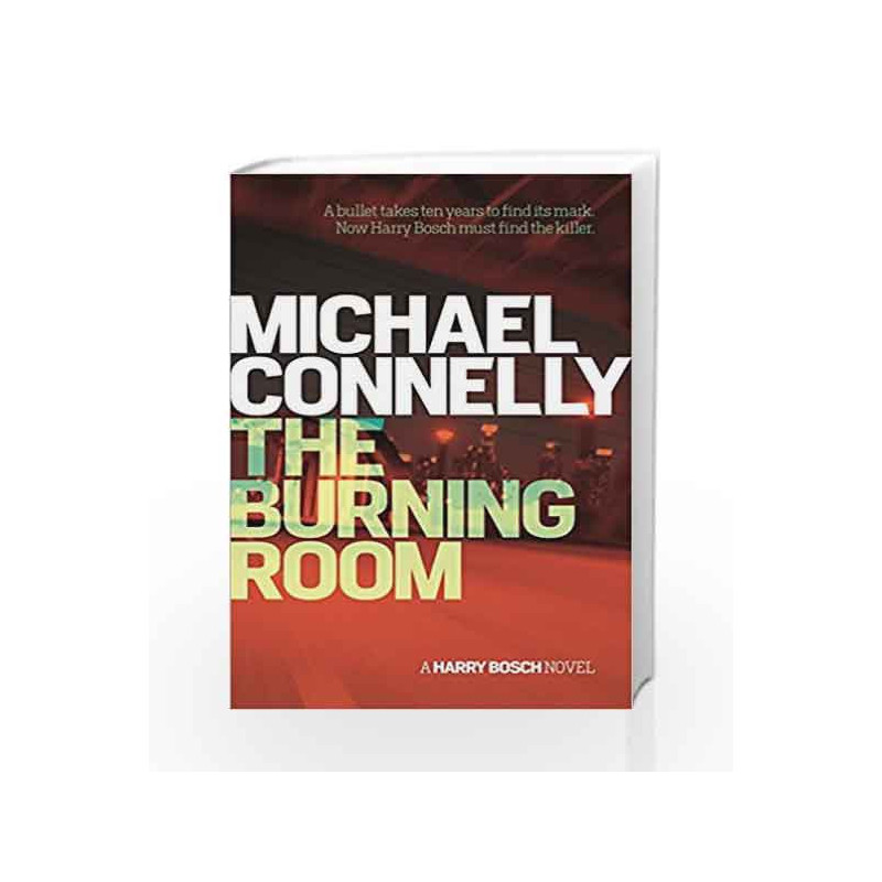 The Burning Room (Harry Bosch Series) by Michael Connelly Book-9781409156475