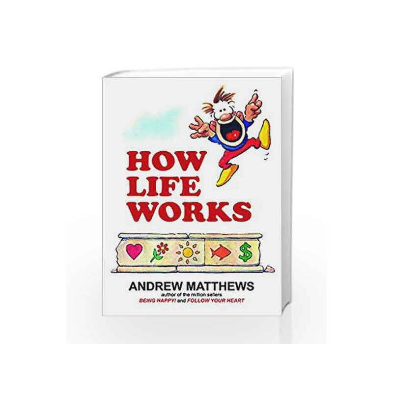 How Life Works by Andrew Matthews Book-9789383359776