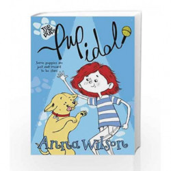 Pup Idol (Top of the Pups) by Anna Wilson Book-9781447279822