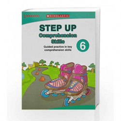 Step Up Comprehension Skills-6 by Scholastic Book-9789814559171