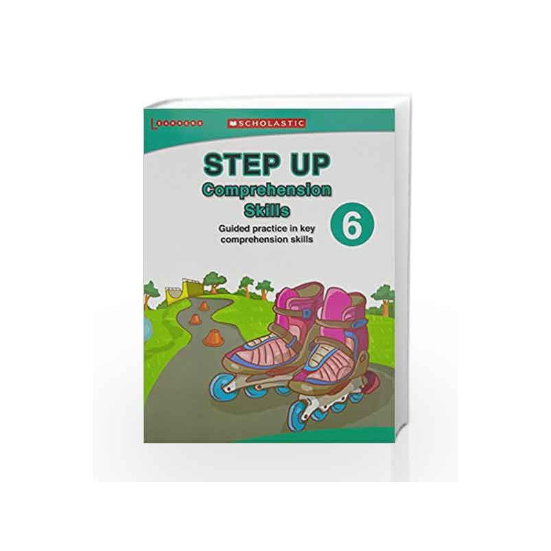 Step Up Comprehension Skills-6 by Scholastic Book-9789814559171