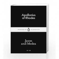 Jason and Medea (Penguin Little Black Classics) by Apollonius, Of Rhodes Book-9780141397948