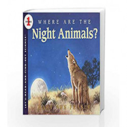 Where Are the Night Animals?: Let's Read and Find out Science - 1 by Mary Ann Fraser Book-9780064451765