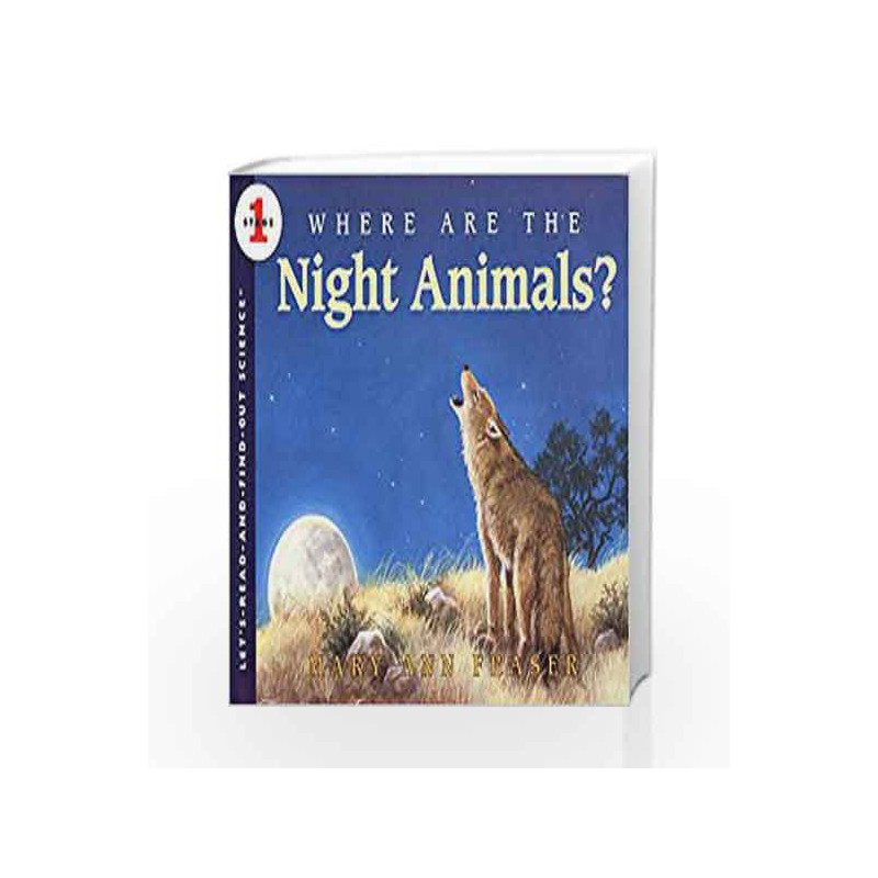 Where Are the Night Animals?: Let's Read and Find out Science - 1 by Mary Ann Fraser Book-9780064451765