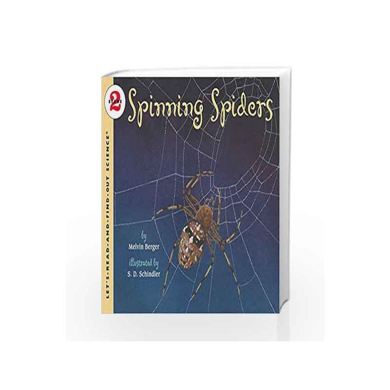 Spinning Spiders : Let's Read and Find out Science - 2 by Melvin Berger Book-9780064452076