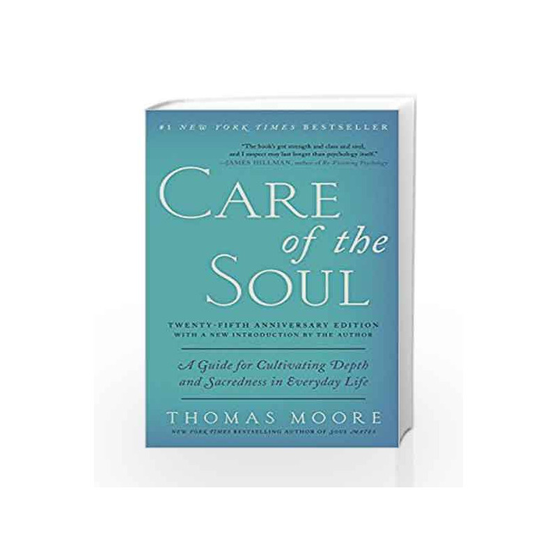 Care of the Soul: A Guide for Cultivating Depth and Sacredness in Everyday Life by Thomas Moore Book-9780062415677