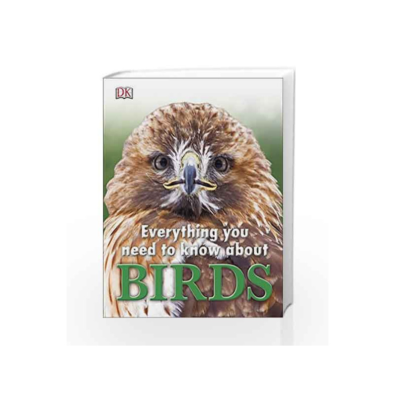 Everything You Need to Know About Birds by NA Book-9780241227916