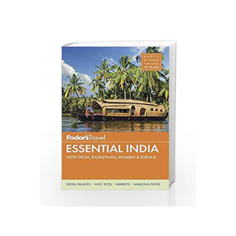 Fodor's Essential India: With Delhi, Rajasthan, Mumbai & Kerala (Full-color Travel Guide) by FODORS Book-9781101878088