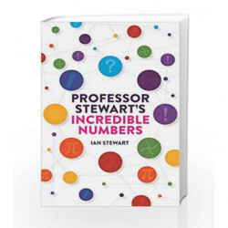 Professor Stewart's Incredible Numbers by Ian Stewart Book-9781781254103