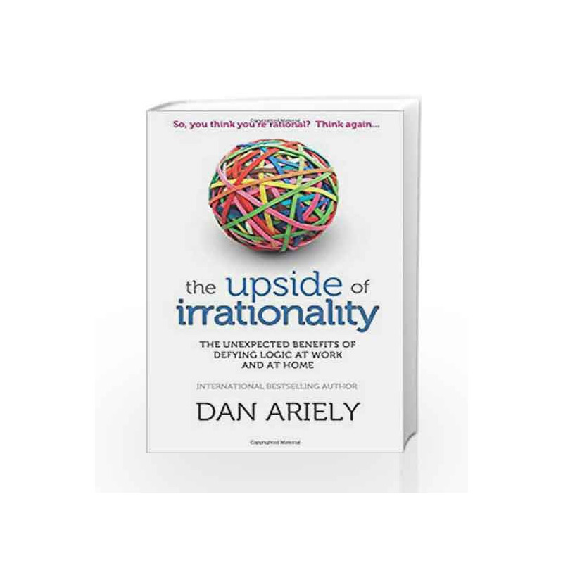 The Upside of Irrationality by Dan Ariely Book-9780007354788