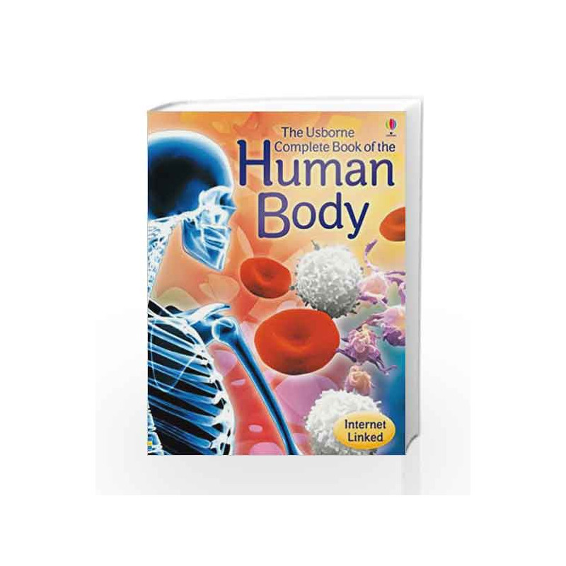 Complete Book of the Human Body (Internet Linked) by Anna Claybourne Book-9781409556688