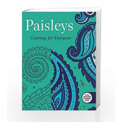 Paisleys: Coloring for Everyone (Creative Stress Relieving Adult Coloring Book) by NA Book-9781632206503