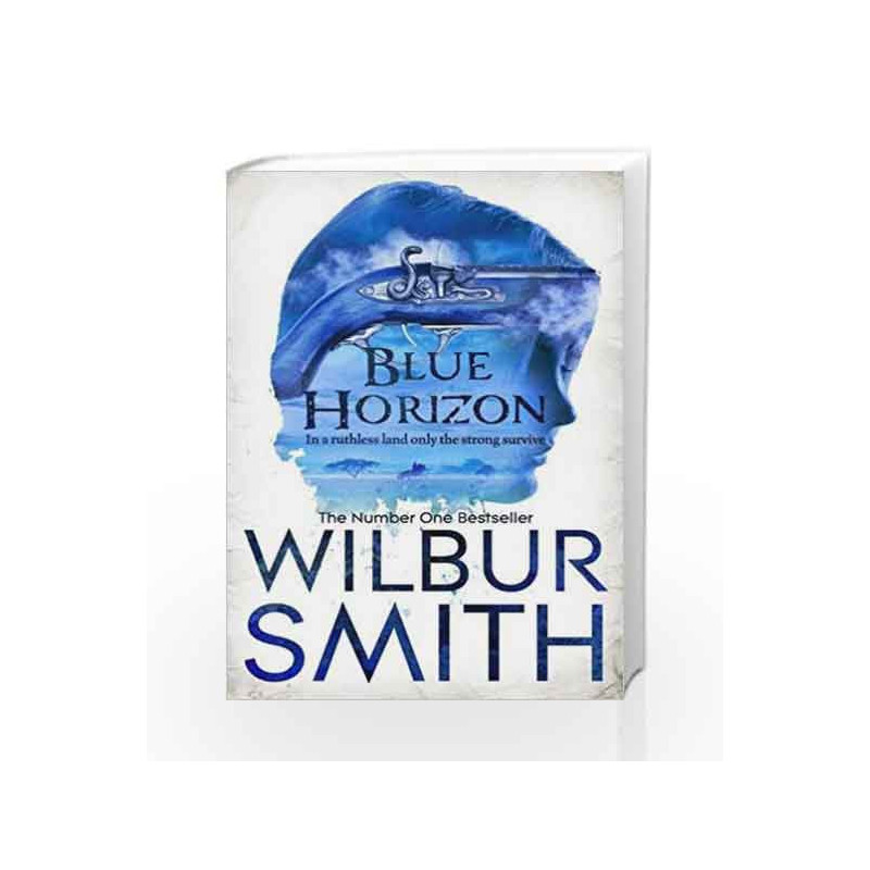 Blue Horizon (The Courtneys) by Wilbur Smith Book-9781447221685