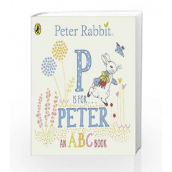 Peter Rabbit P is for Peter (Peter Rabbit Baby Range) by Beatrix Potter Book-9780241208144