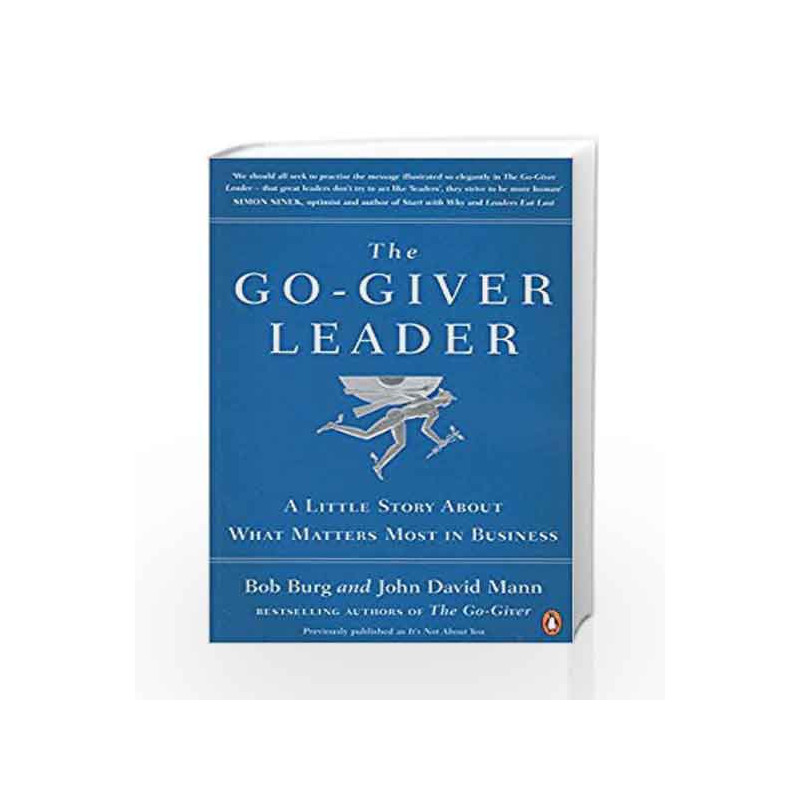 The Go-Giver Leader: A Little Story About What Matters Most in Business by Bob Burg Book-9780241255278