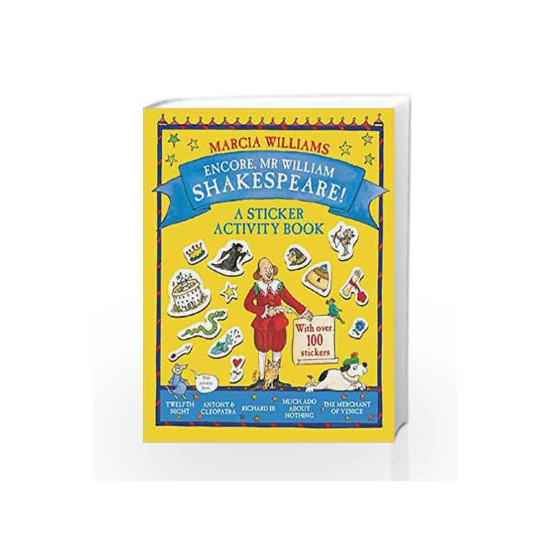 Encore, Mr William Shakespeare!: A Sticker Activity Book by Marcia  Williams Book-9781406366600