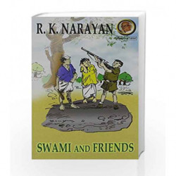 Swami and Friends by R. K. Narayan Book-9788185986005