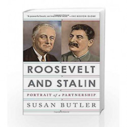 Roosevelt and Stalin: Portrait of a Partnership by Susan Butler Book-9780307741813
