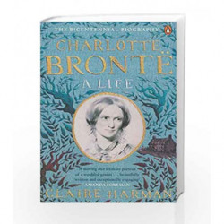Charlotte Bront        : A Life by Claire Harman Book-9780241963661