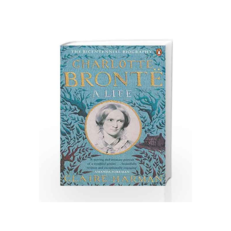 Charlotte Bront        : A Life by Claire Harman Book-9780241963661