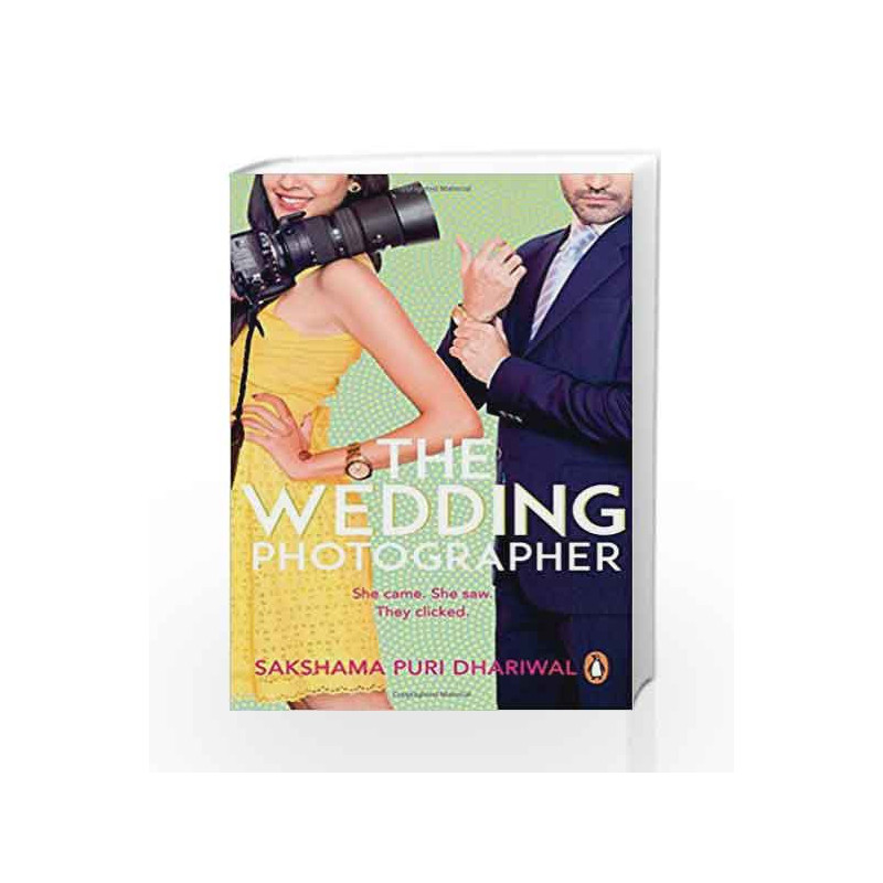 The Wedding Photographer by Sakshama Puri Dhariwal Book-9780143426264