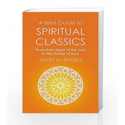 A Brief Guide to Spiritual Classics (Brief Histories) by Russell, James M. Book-9781472136930