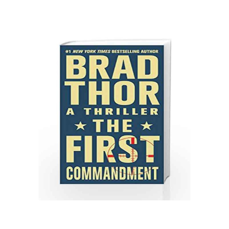 The First Commandment: A Thriller (The Scot Harvath Series) by Brad Thor Book-9781451635669