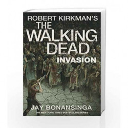 The Walking Dead: Invasion by Jay R Bonansinga Book-9781447275763