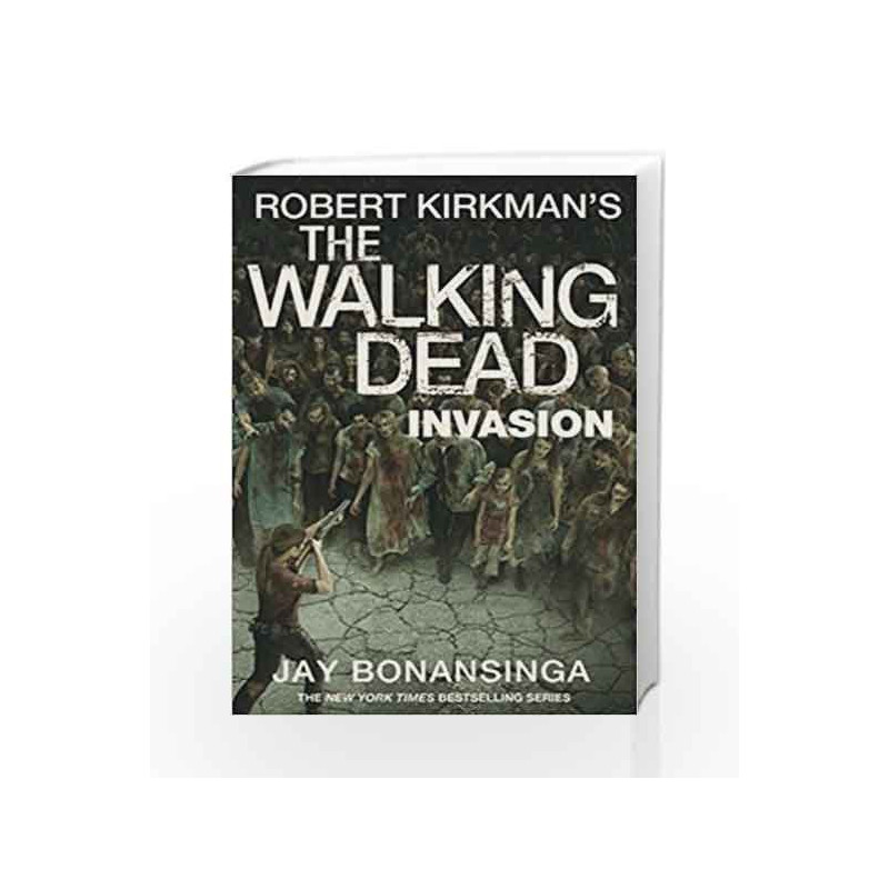 The Walking Dead: Invasion by Jay R Bonansinga Book-9781447275763