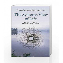 The Systems VIEW of Life A UNIFYING VISION by Fritjof Capra Book-9781107521445